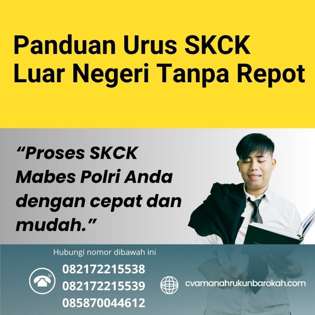 Panduan urus skck luar negeri tanpa repot (1)