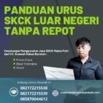 Panduan urus skck luar negeri tanpa repot