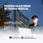 Pemeriksaan medis di tihama medical