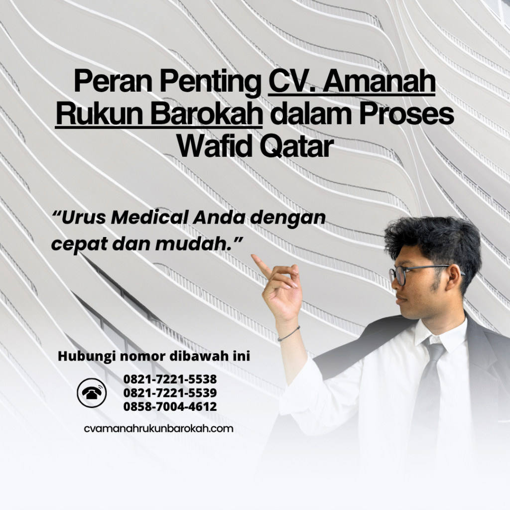 Peran Penting CV. Amanah Rukun Barokah dalam Proses Wafid Qatar Peran penting cv. amanah rukun barokah dalam proses wafid qatar