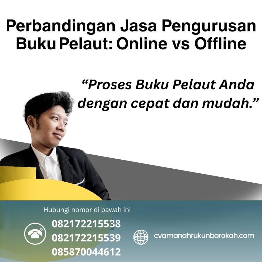 Perbandingan jasa pengurusan buku pelaut online vs offline