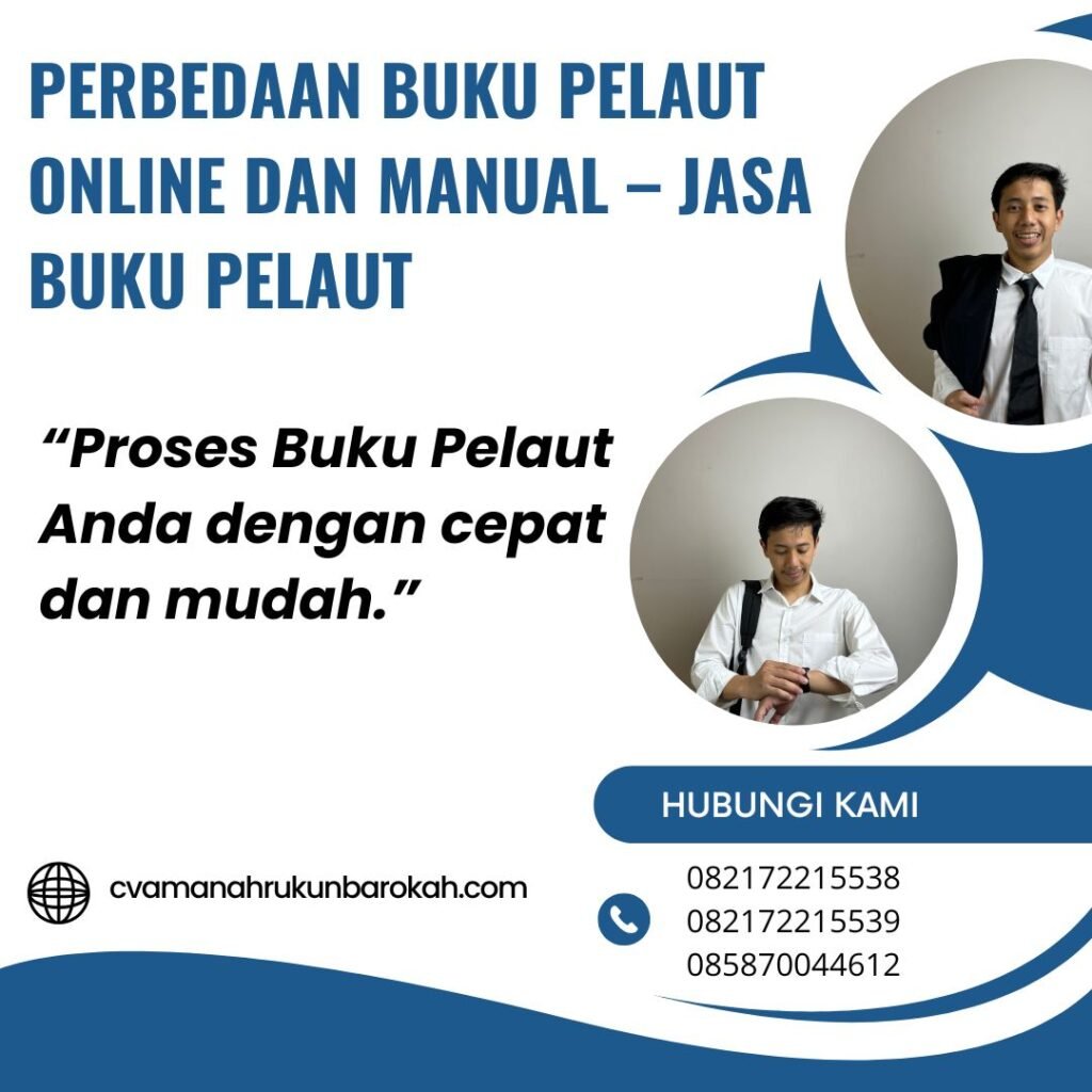 Perbedaan Buku Pelaut Online dan Manual – Jasa Buku Pelaut Perbedaan buku pelaut online dan manual – jasa buku pelaut