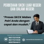 Perbedaan skck luar negeri dan dalam negeri