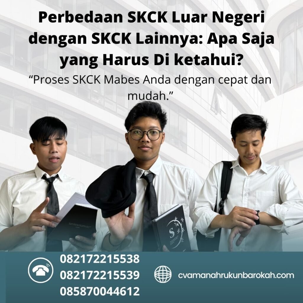 Perbedaan SKCK Luar Negeri dengan SKCK Lainnya Apa Saja yang Harus Di ketahui Perbedaan skck luar negeri dengan skck lainnya apa saja yang harus di ketahui