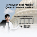 Pertanyaan saat medical qatar di salamat medical