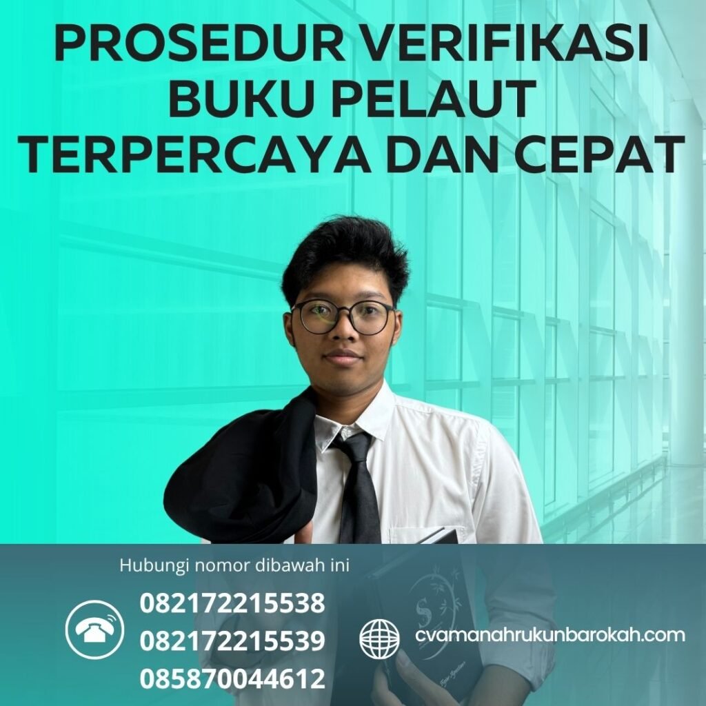 Prosedur Verifikasi Buku Pelaut Terpercaya dan Cepat (1) Prosedur verifikasi buku pelaut terpercaya dan cepat (1)