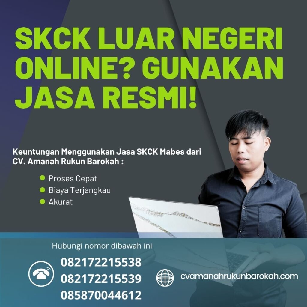 SKCK Luar Negeri Online Gunakan Jasa Resmi! (1) Skck luar negeri online gunakan jasa resmi! (1)