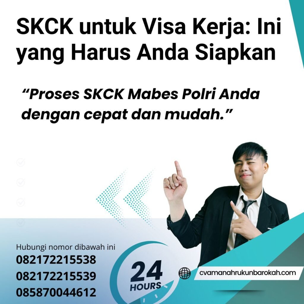 Skck untuk visa kerja ini yang harus anda siapkan (1)