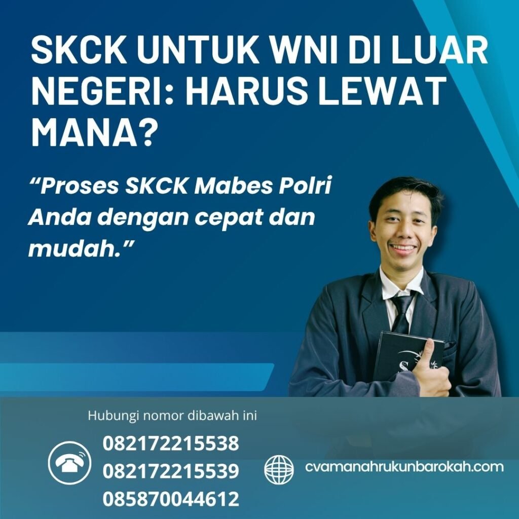 Skck untuk wni di luar negeri harus lewat mana (1)