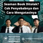 Seaman book ditolak cek penyebabnya dan cara mengatasinya