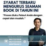 Syarat terbaru mengurus seaman book di tahun ini