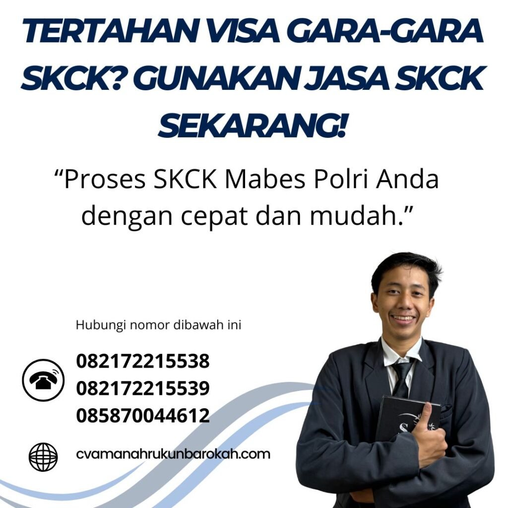 Tertahan visa gara gara skck gunakan jasa skck sekarang!