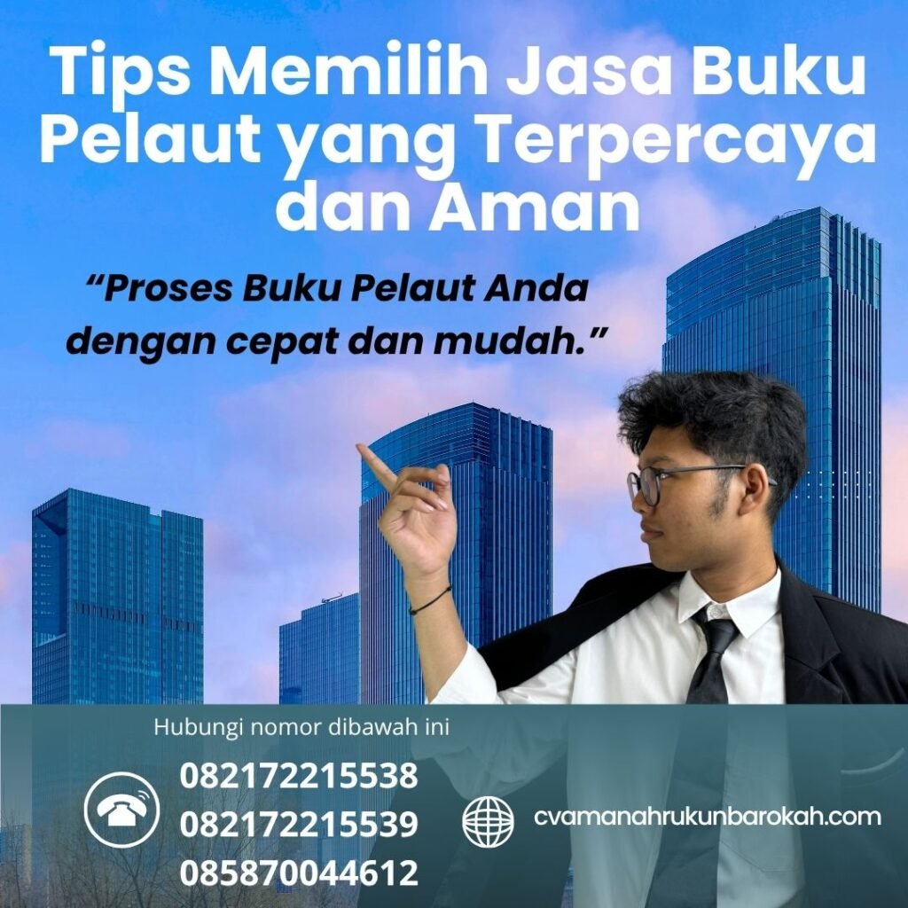 Tips Memilih Jasa Buku Pelaut yang Terpercaya dan Aman Tips memilih jasa buku pelaut yang terpercaya dan aman