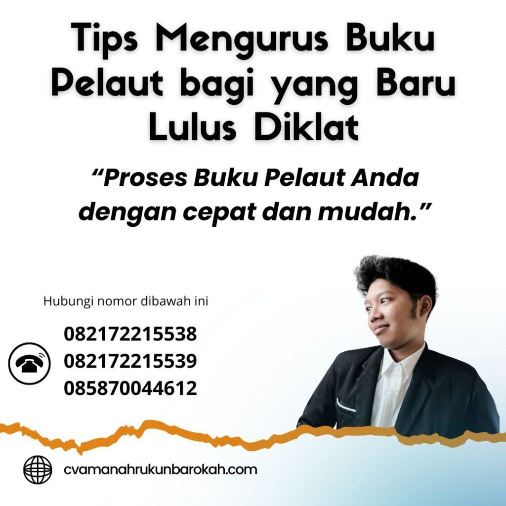Tips mengurus buku pelaut bagi yang baru lulus diklat (1)