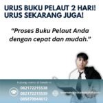Urus buku pelaut 2 hari! urus sekarang juga!