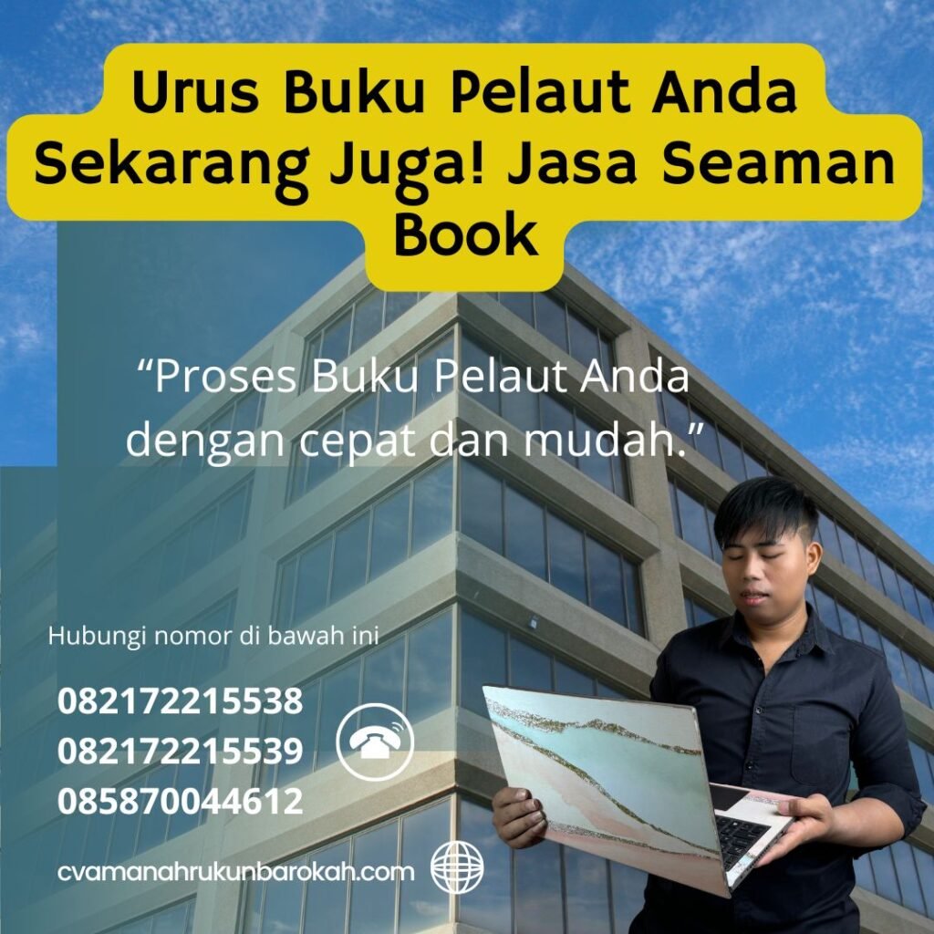 Urus Buku Pelaut Anda Sekarang Juga! Jasa Seaman Book (1) Urus buku pelaut anda sekarang juga! jasa seaman book (1)