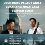 Urus buku pelaut anda sekarang juga! jasa seaman book