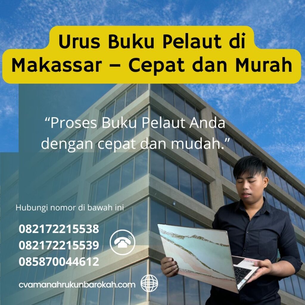 Urus Buku Pelaut di Makassar – Cepat dan Murah Urus buku pelaut di makassar – cepat dan murah