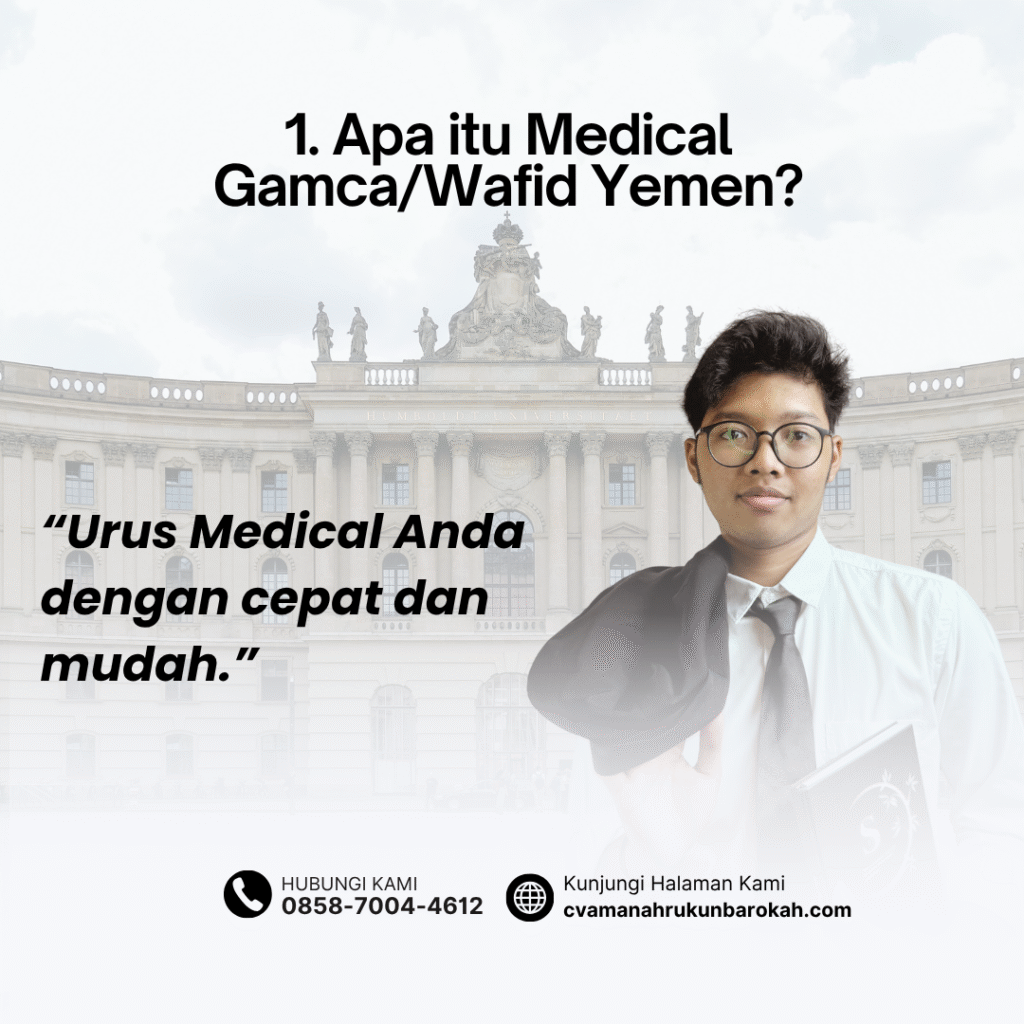 1. Apa itu Medical GamcaWafid Yemen