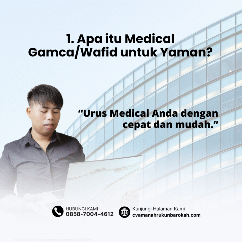 1. Apa itu Medical GamcaWafid untuk Yaman 1. Apa itu Medical GamcaWafid untuk Yaman