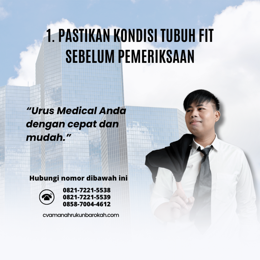 1. Pastikan Kondisi Tubuh Fit Sebelum Pemeriksaan