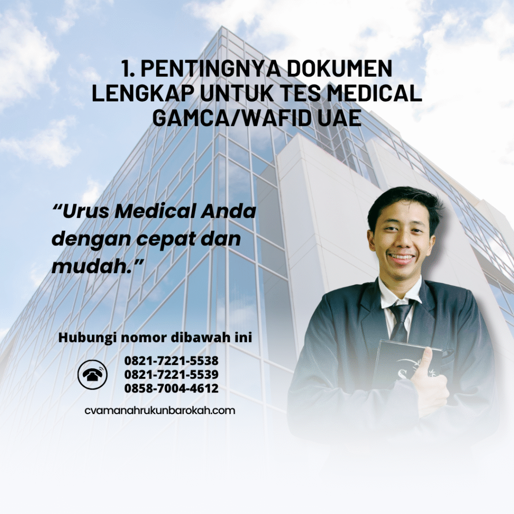 1. Pentingnya Dokumen Lengkap untuk Tes Medical GamcaWafid UAE 1. pentingnya dokumen lengkap untuk tes medical gamcawafid uae