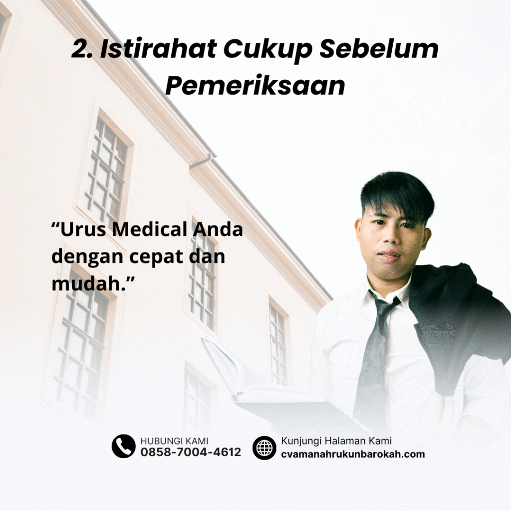 2. Istirahat Cukup Sebelum Pemeriksaan
