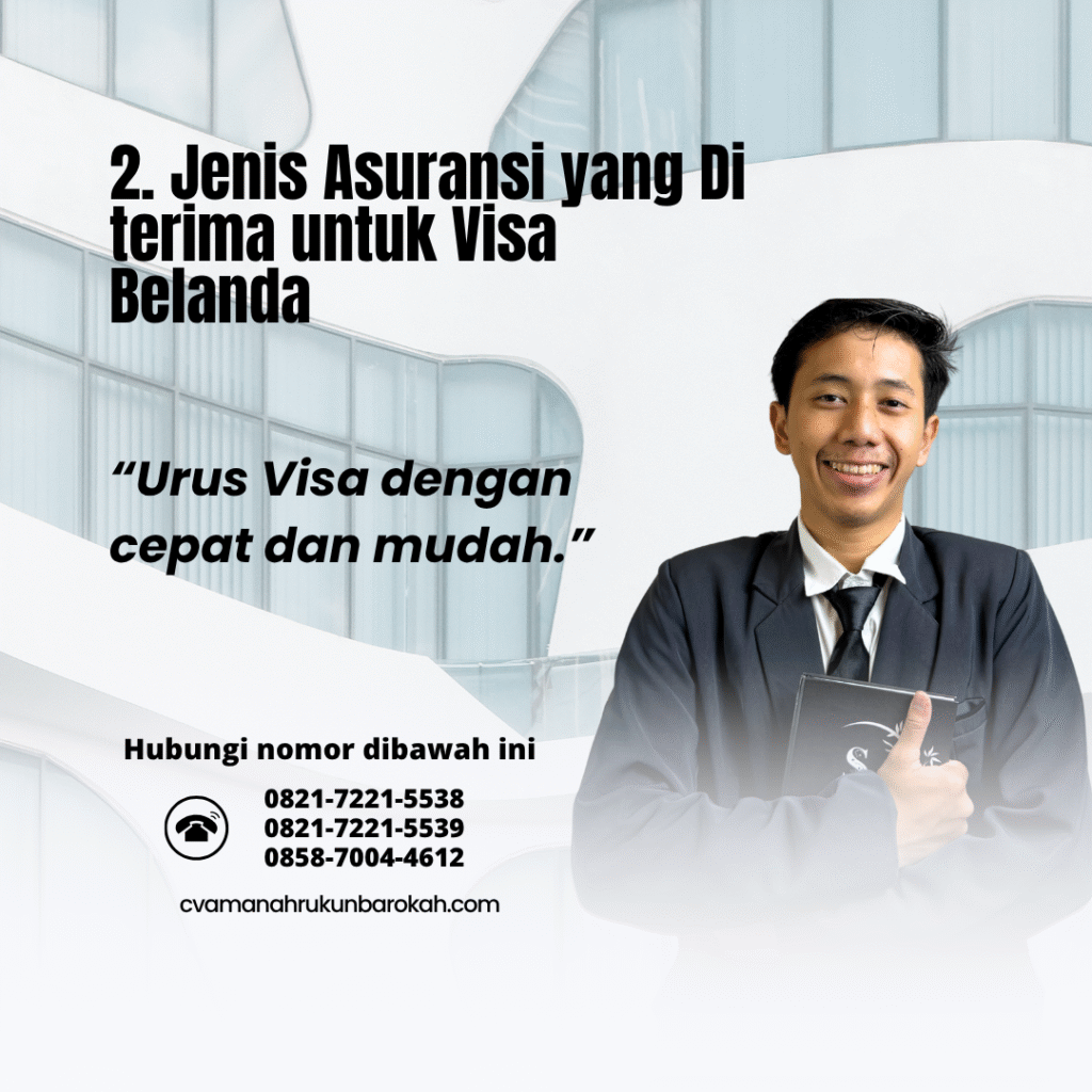 2. Jenis Asuransi yang Di terima untuk Visa Belanda