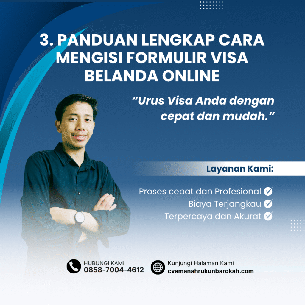 3. Panduan Lengkap Cara Mengisi Formulir Visa Belanda Online