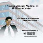 5 Alasan Manfaat Medical di Al Hikma Center