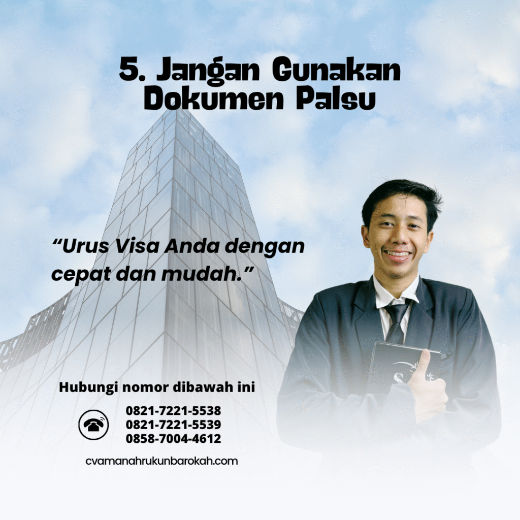 5. Jangan Gunakan Dokumen Palsu 5. Jangan Gunakan Dokumen Palsu