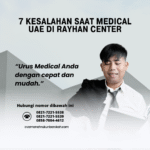 7 kesalahan saat medical uae di rayhan center
