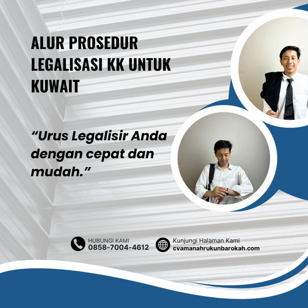 Alur Prosedur Legalisasi KK untuk Kuwait