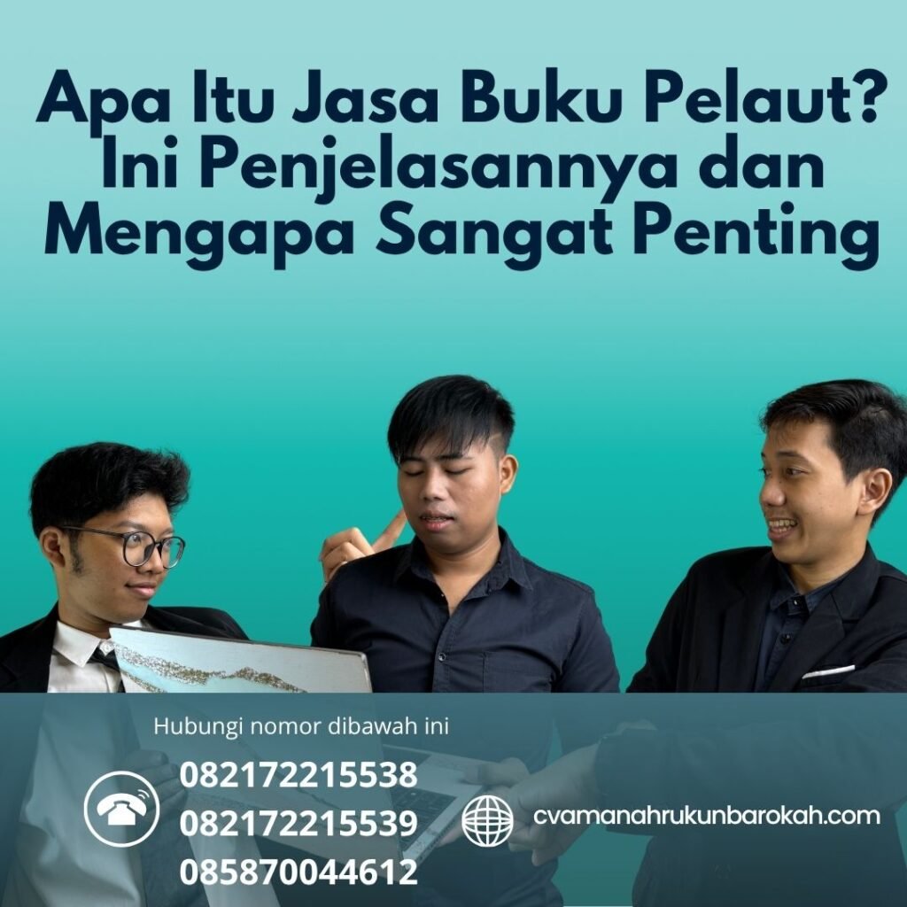 Apa Itu Jasa Buku Pelaut Ini Penjelasannya dan Mengapa Sangat Penting