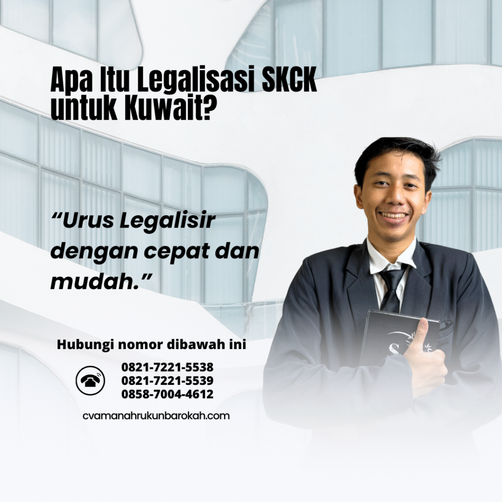 Apa Itu Legalisasi SKCK untuk Kuwait