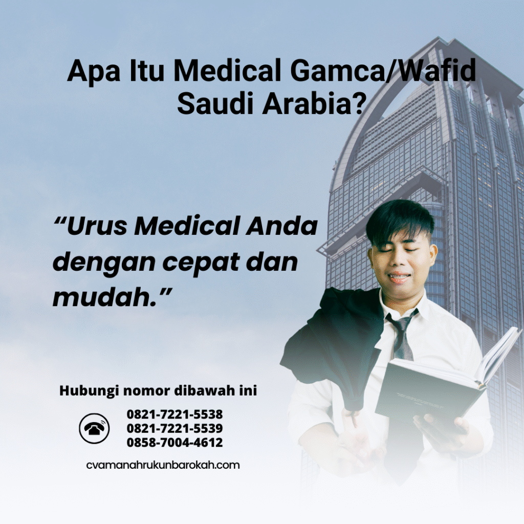 Apa Itu Medical GamcaWafid Saudi Arabia (6)