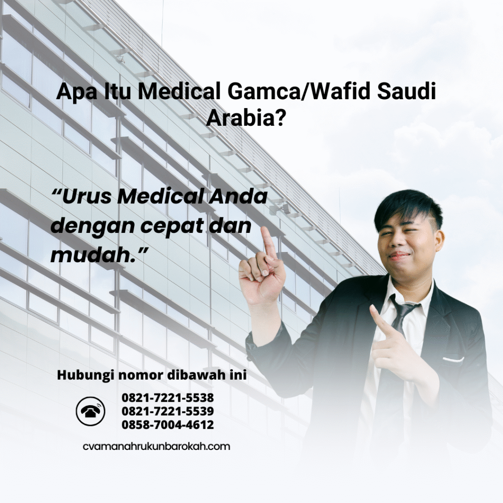 Apa Itu Medical GamcaWafid Saudi Arabia (9)