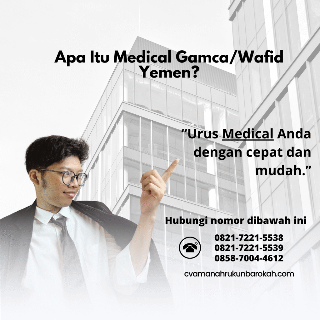 Apa Itu Medical GamcaWafid Yemen (3) Apa Itu Medical GamcaWafid Yemen (3)