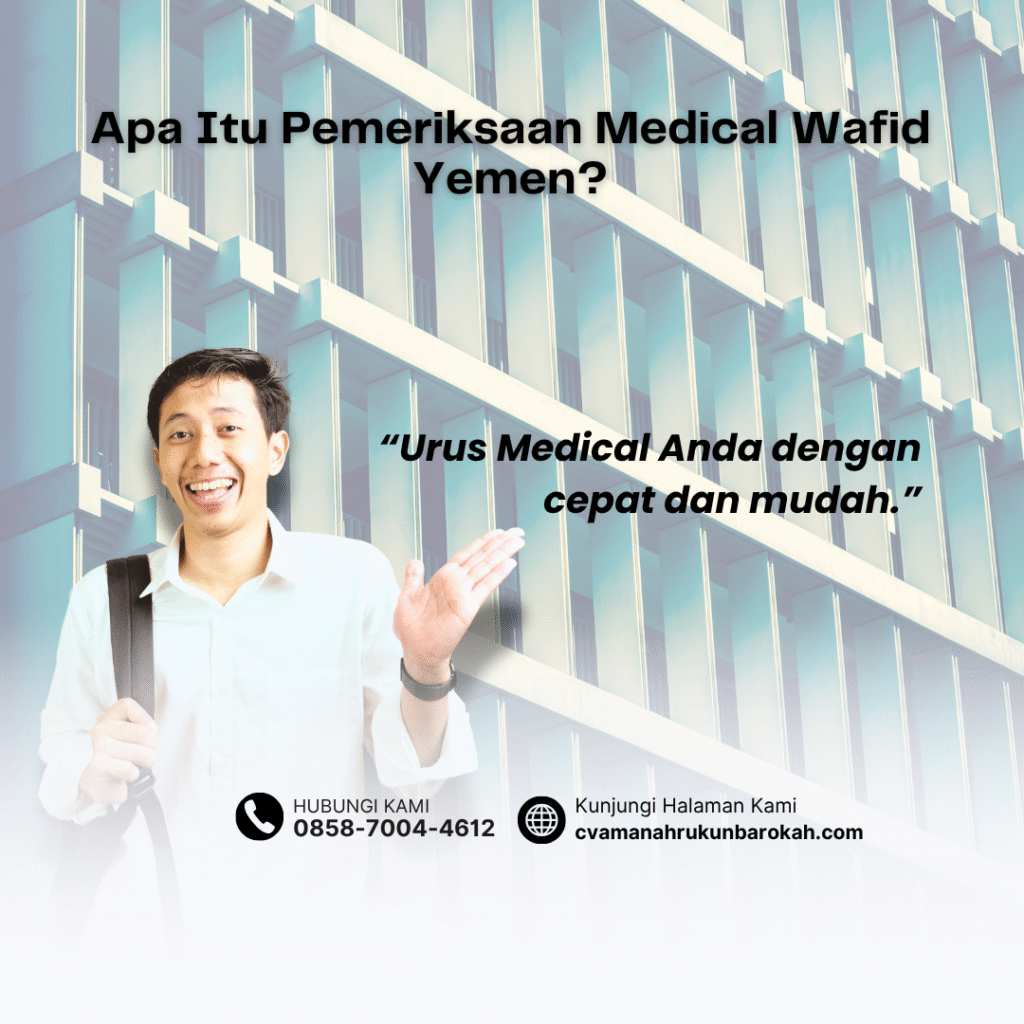 Apa Itu Pemeriksaan Medical Wafid Yemen Apa Itu Pemeriksaan Medical Wafid Yemen