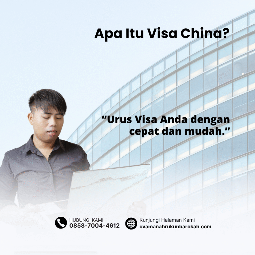Apa Itu Visa China