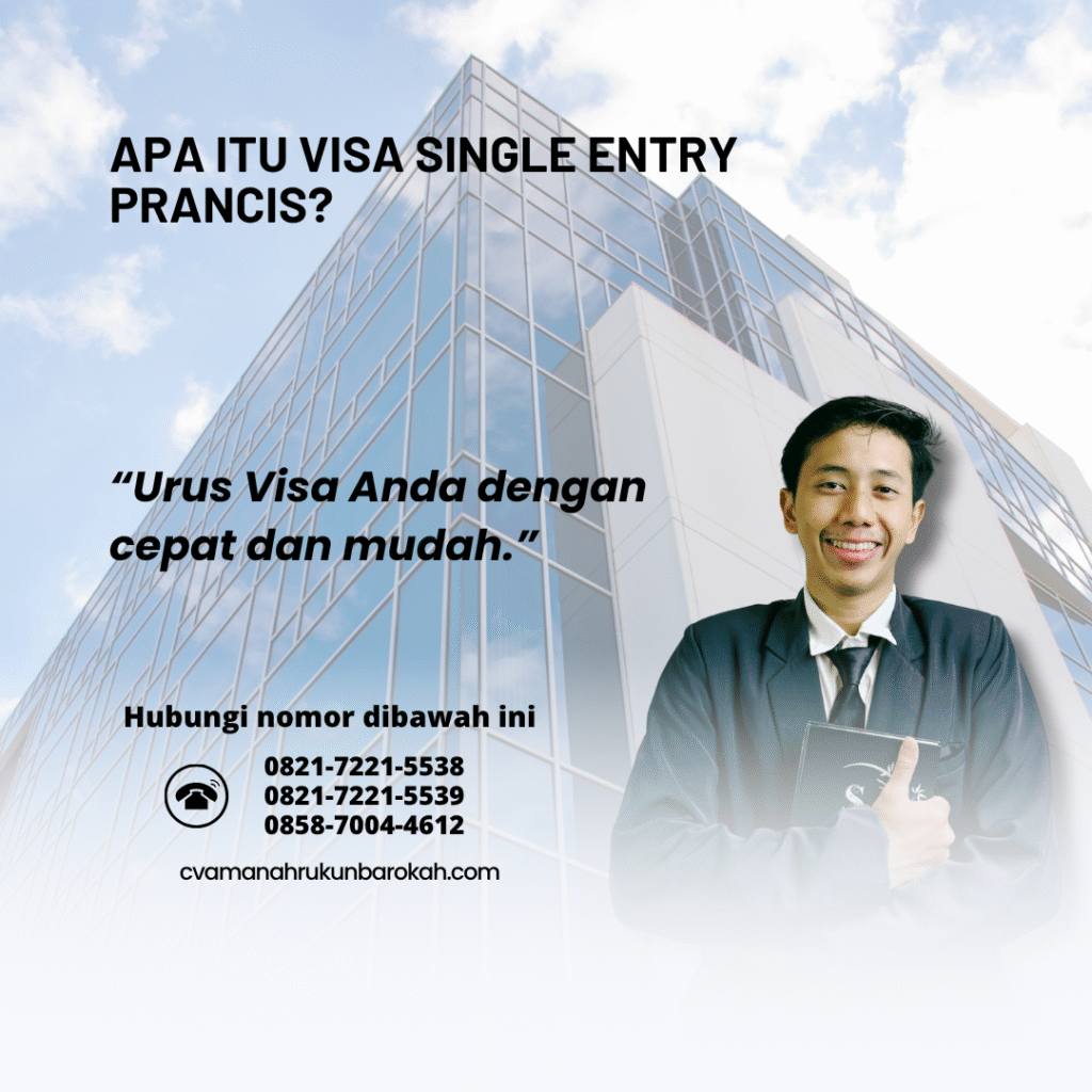 Apa Itu Visa Single Entry Prancis Apa Itu Visa Single Entry Prancis