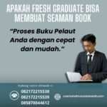 Apakah Fresh Graduate Bisa Membuat Seaman Book