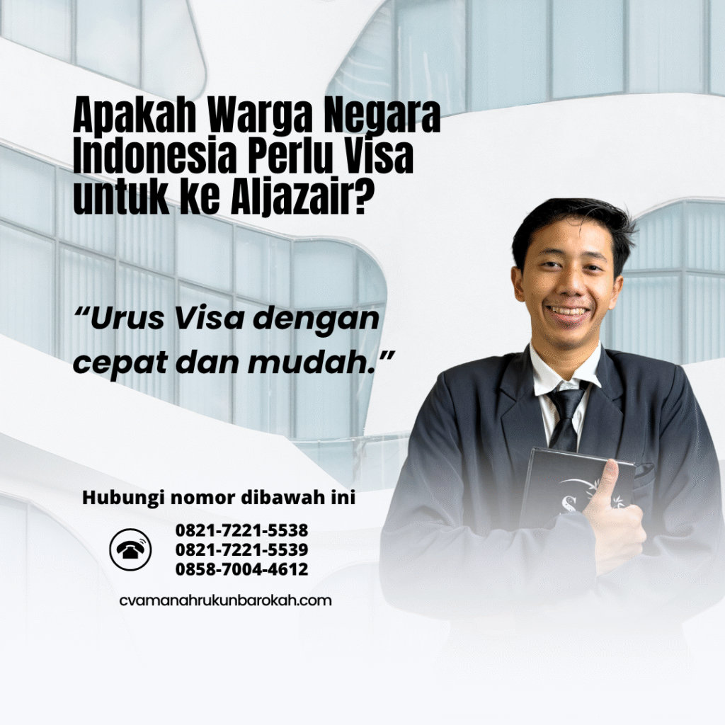 Apakah Warga Negara Indonesia Perlu Visa untuk ke Aljazair Apakah Warga Negara Indonesia Perlu Visa untuk ke Aljazair