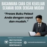 Bagaimana Cara Cek Keaslian Seaman Book dengan Mudah