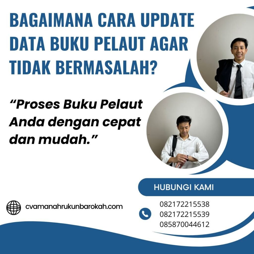 Bagaimana Cara Update Data Buku Pelaut Agar Tidak Bermasalah