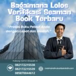 Bagaimana Lolos Verifikasi Seaman Book Terbaru