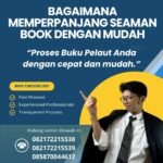 Bagaimana Memperpanjang Seaman Book dengan Mudah