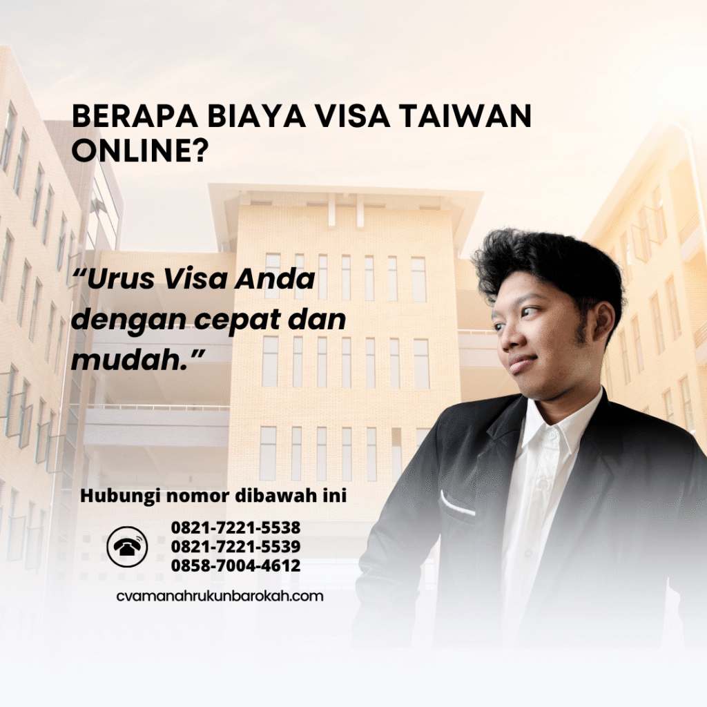Berapa Biaya Visa Taiwan Online Berapa Biaya Visa Taiwan Online