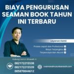 Biaya Pengurusan Seaman Book Tahun Ini Terbaru