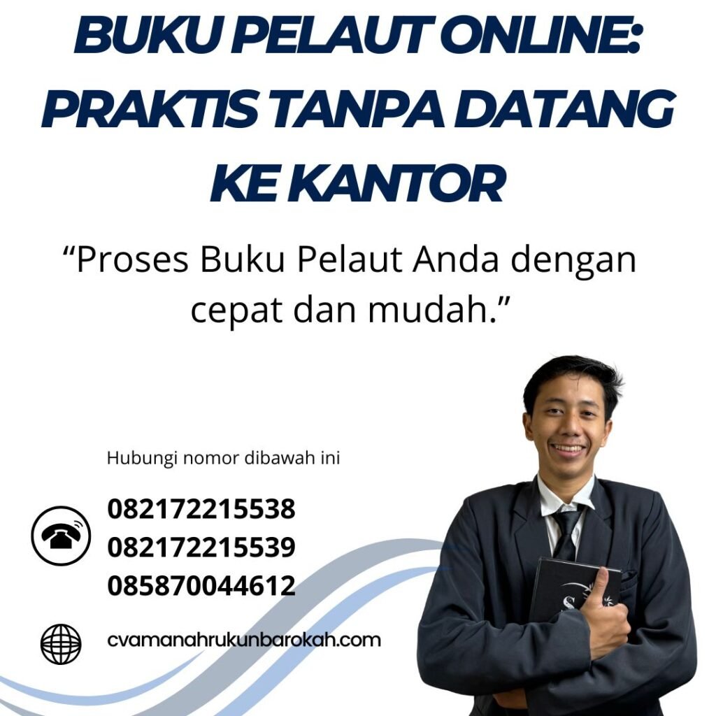 Buku Pelaut Online Praktis Tanpa Datang ke Kantor (1) Buku Pelaut Online Praktis Tanpa Datang ke Kantor (1)